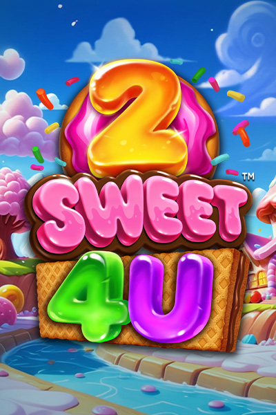2 Sweet 4 U