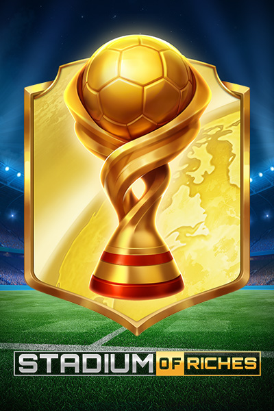 Stadium of Riches Stadium of Riches