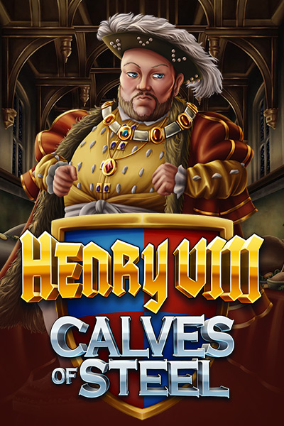 Henry 8th Calves of Steel