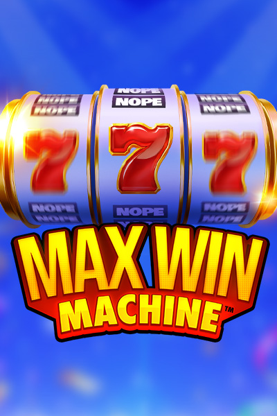 Max Win Machine