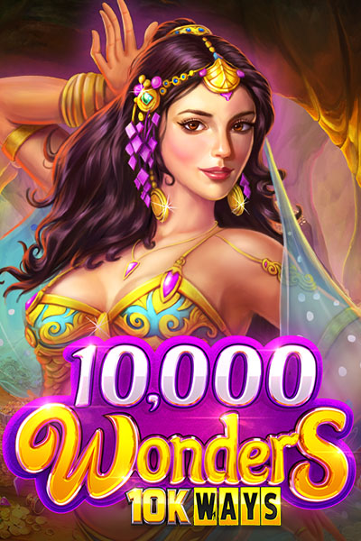 10,000 WONDERS 10K WAYS™