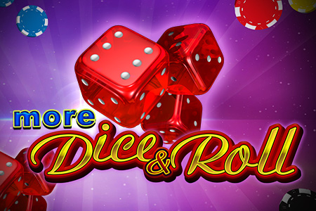 More DIce & Roll