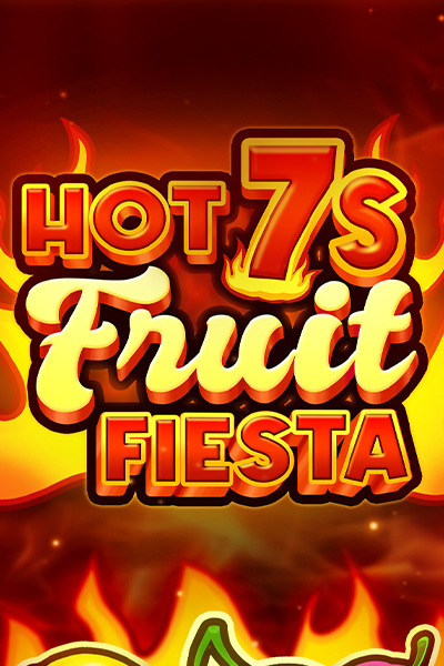 Hot 7s Fruit Fiesta Hot 7s Fruit Fiesta