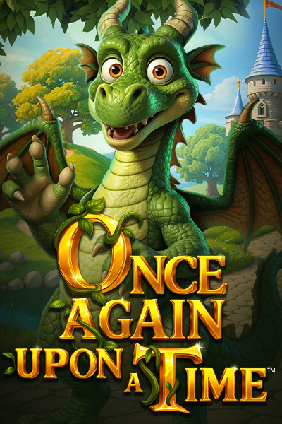 Once Again Upon a Time™