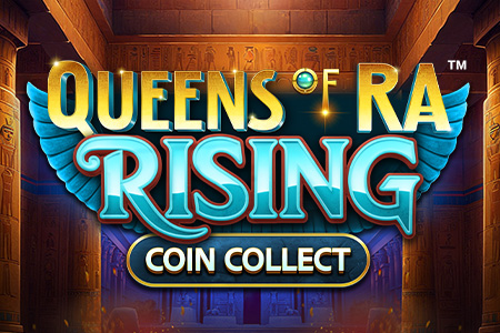 Queens of Ra Rising Coin Collect™ Queens of Ra Rising Coin Collect™
