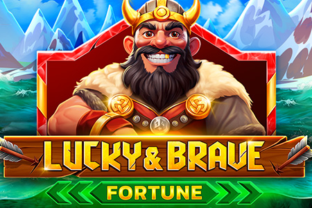 Lucky and Brave Fortune