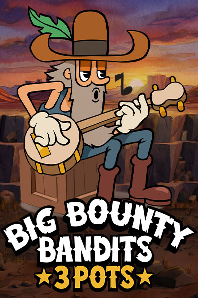Big Bounty Bandits: 3 Pots