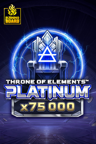 Throne of Elements™: Platinum Burning Board™