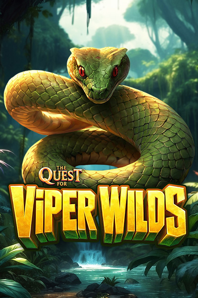 The Quest™ for Viper Wilds