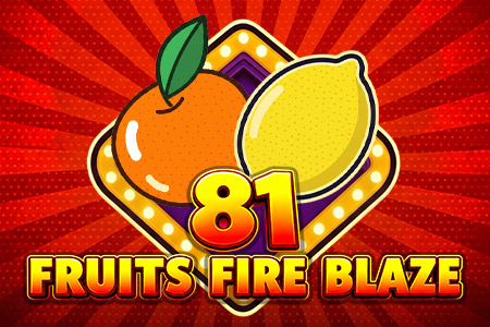 81 Fruits Fire Blaze