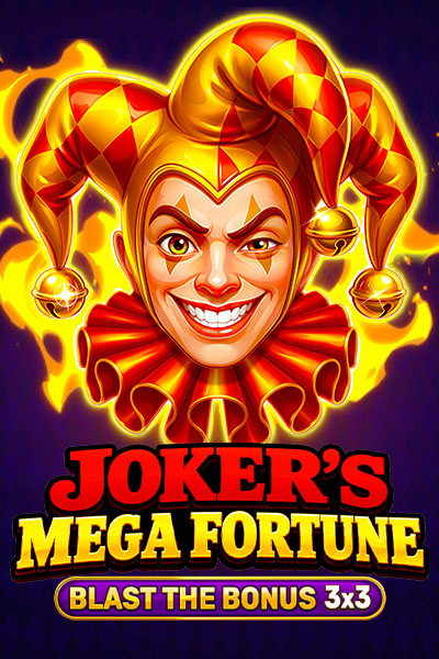Joker’s Mega Fortune - Blast The Bonus 3x3