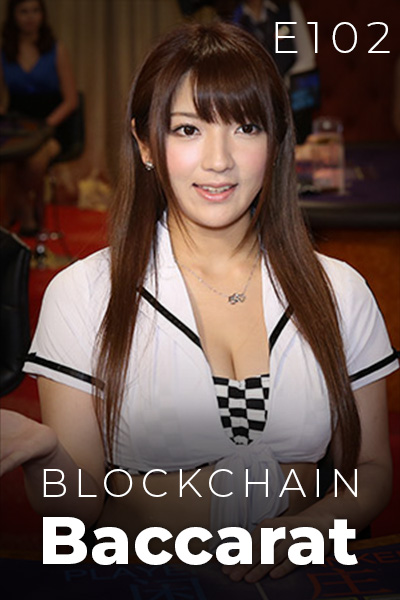 Blockchain Baccarat E102