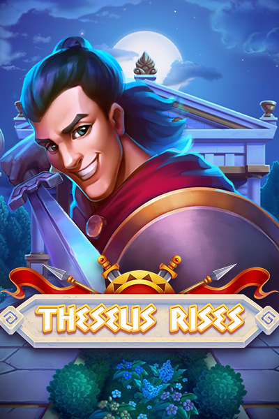 Theseus Rises