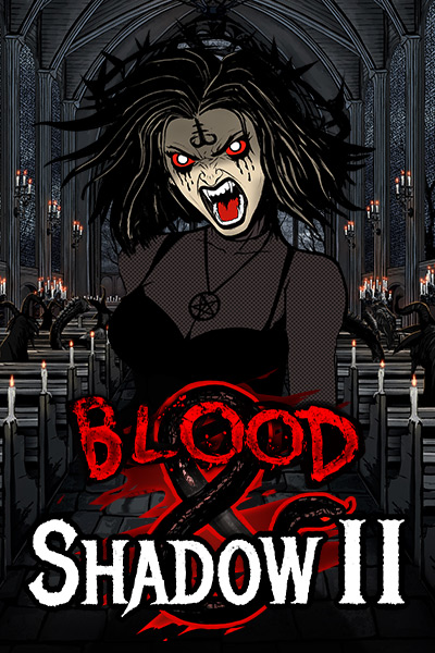 Blood and Shadow 2