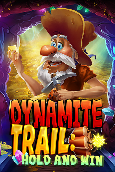 Dynamite Trail: Hold & Win