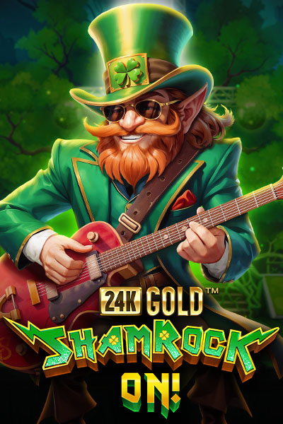 24k Gold ShamRock On!