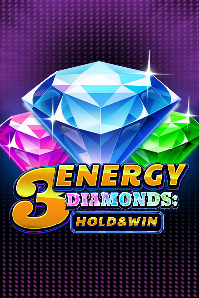 3 Energy Diamonds: Hold & Win