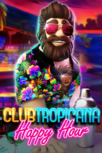 Club Tropicana - Happy Hour