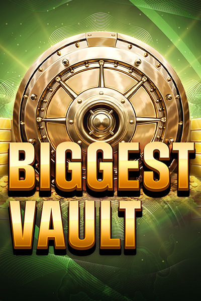 Biggest Vault