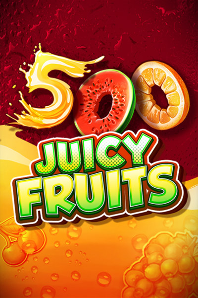 500 Juicy Fruits