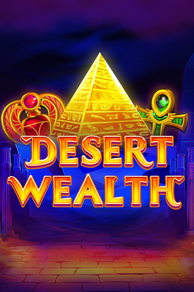 Desert Wealth