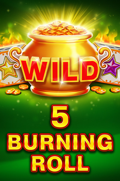 5 Burning Roll