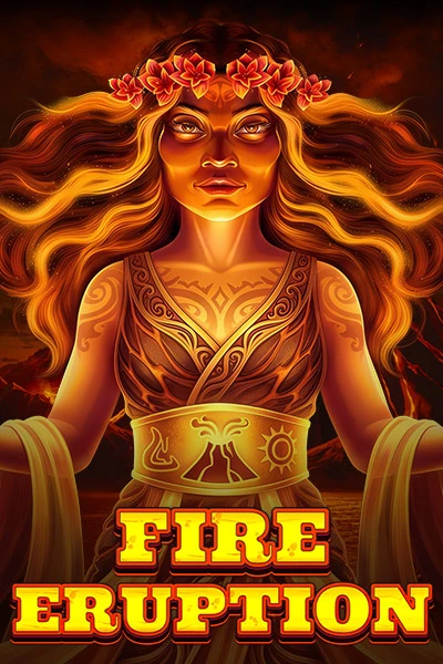 Fire Eruption