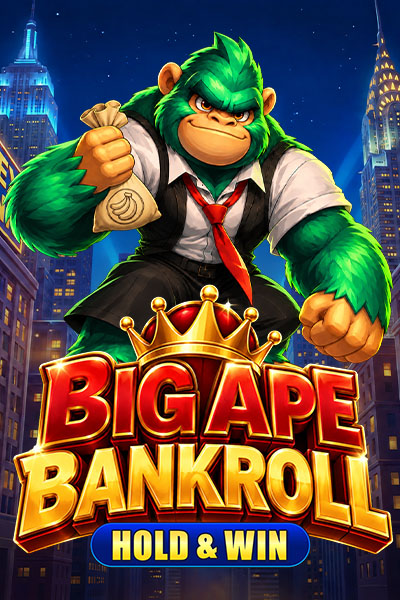 Big Ape Bankroll: Hold & Win Big Ape Bankroll: Hold & Win
