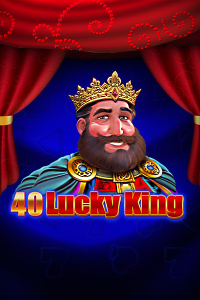 40 Lucky King