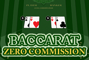 Baccarat Zero Commission