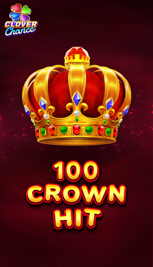 100 Crown Hit