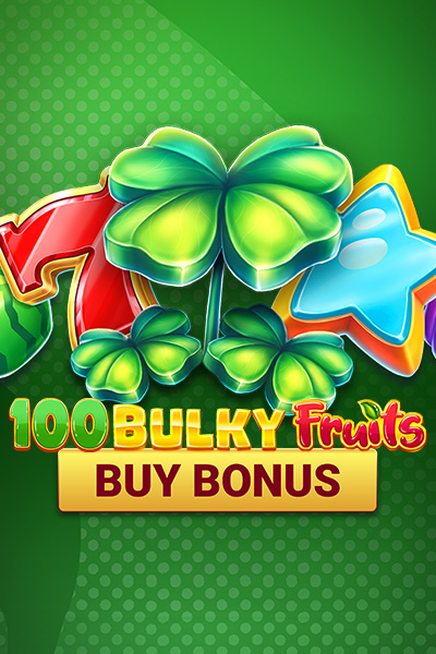 100 Bulky Fruits Buy Bonus