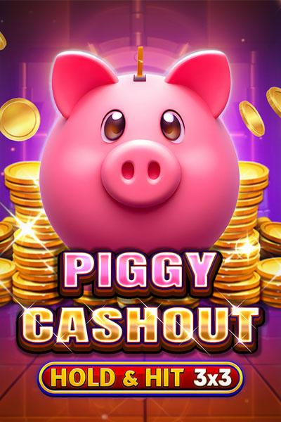 Piggy Cashout - Hold & Hit 3x3