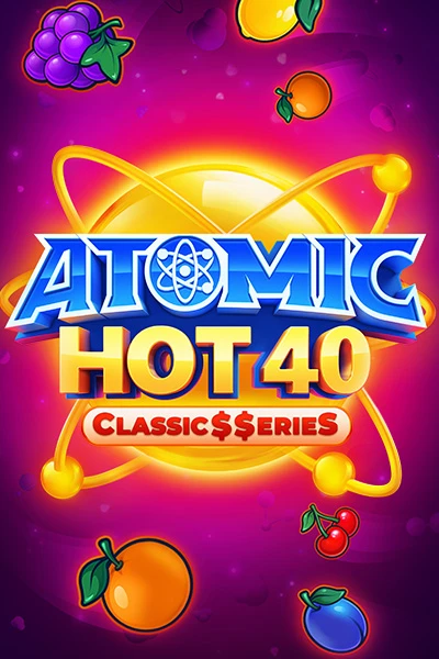 Atomic Hot 40: Classic$$erieS