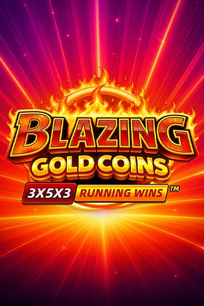 Blazing Gold Coins RUNNING WINS™