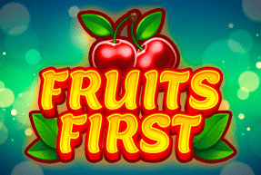 Fruits First