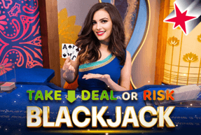 Take Deal or Risk Blackjack