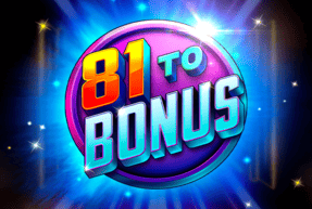 81 to Bonus