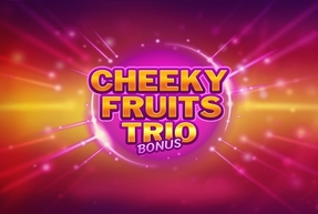 Cheeky Fruits Trio Bonus Cheeky Fruits Trio Bonus
