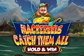 Mackereels: Catch Them All – Hold & Win