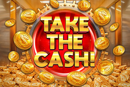 Take the Cash!