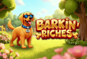 Barkin' Riches Barkin' Riches