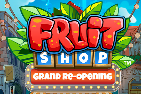 Fruit Shop Grand Re-Opening