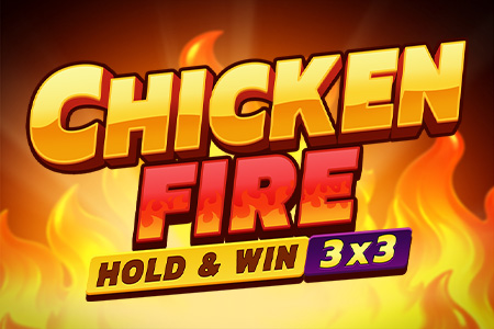 Chicken Fire Chicken Fire