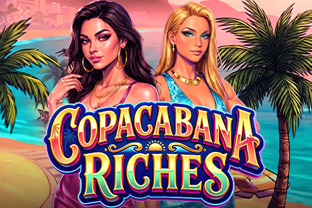 Copacabana Riches Copacabana Riches