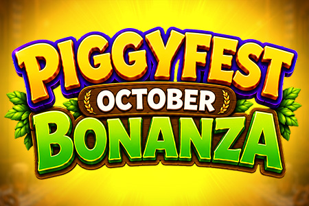 Piggyfest Bonanza