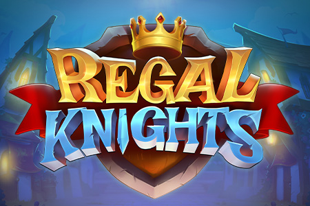 Regal Knights Regal Knights