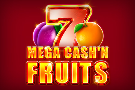 Mega Cash’n Fruits Mega Cash’n Fruits