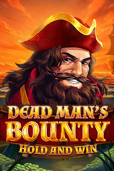 Dead Mans Bounty: Hold & Win