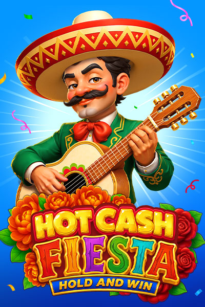 Hot Cash Fiesta